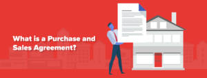 What is a Purchase and Sales Agreement?