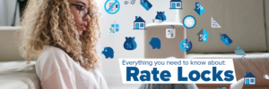 Everything you need to know about interest rate locks